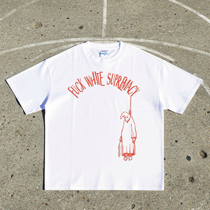 Fuck White Supremacy Unisex Pure Cotton T-Shirt